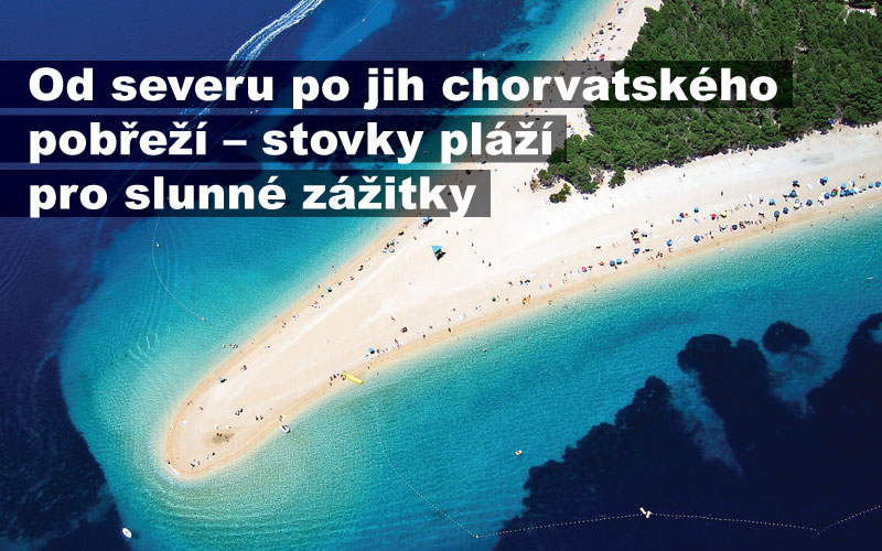 Od severu po jih chorvatského pobřeží – stovky pláží pro slunné zážitky 