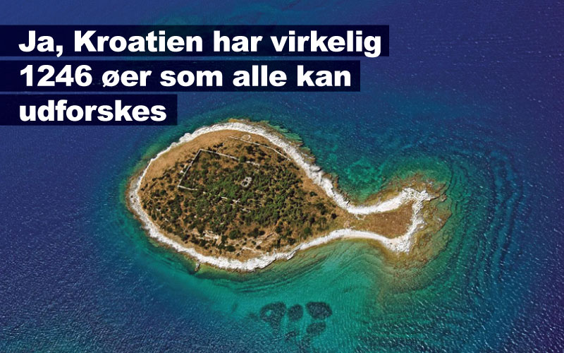 Ja, Kroatien har virkelig 1246 øer som alle kan udforskes